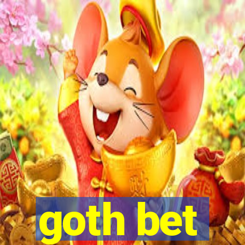 goth bet